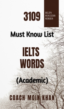 3109 Must Know List IELTS Words (Academic) by Coach Moin Khan