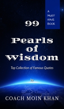 99 Pearls Of Wisdom by Coach Moin Khan